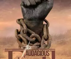 The Audacious Faith